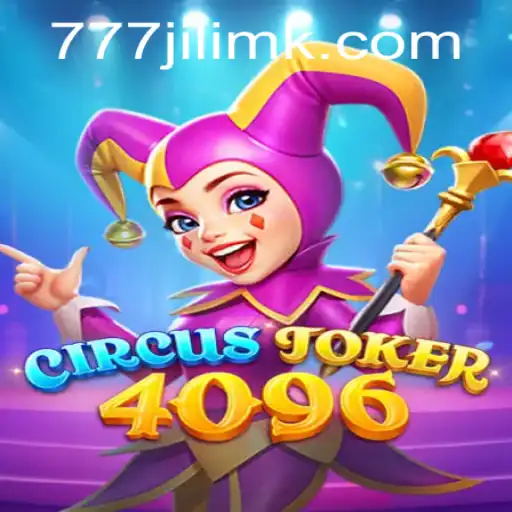 Discover the Excitement of CircusJoker4096 at JILIMK Casino