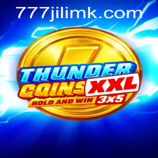 Discover the Exciting World of ThunderCoinsXxl at JILIMK Casino